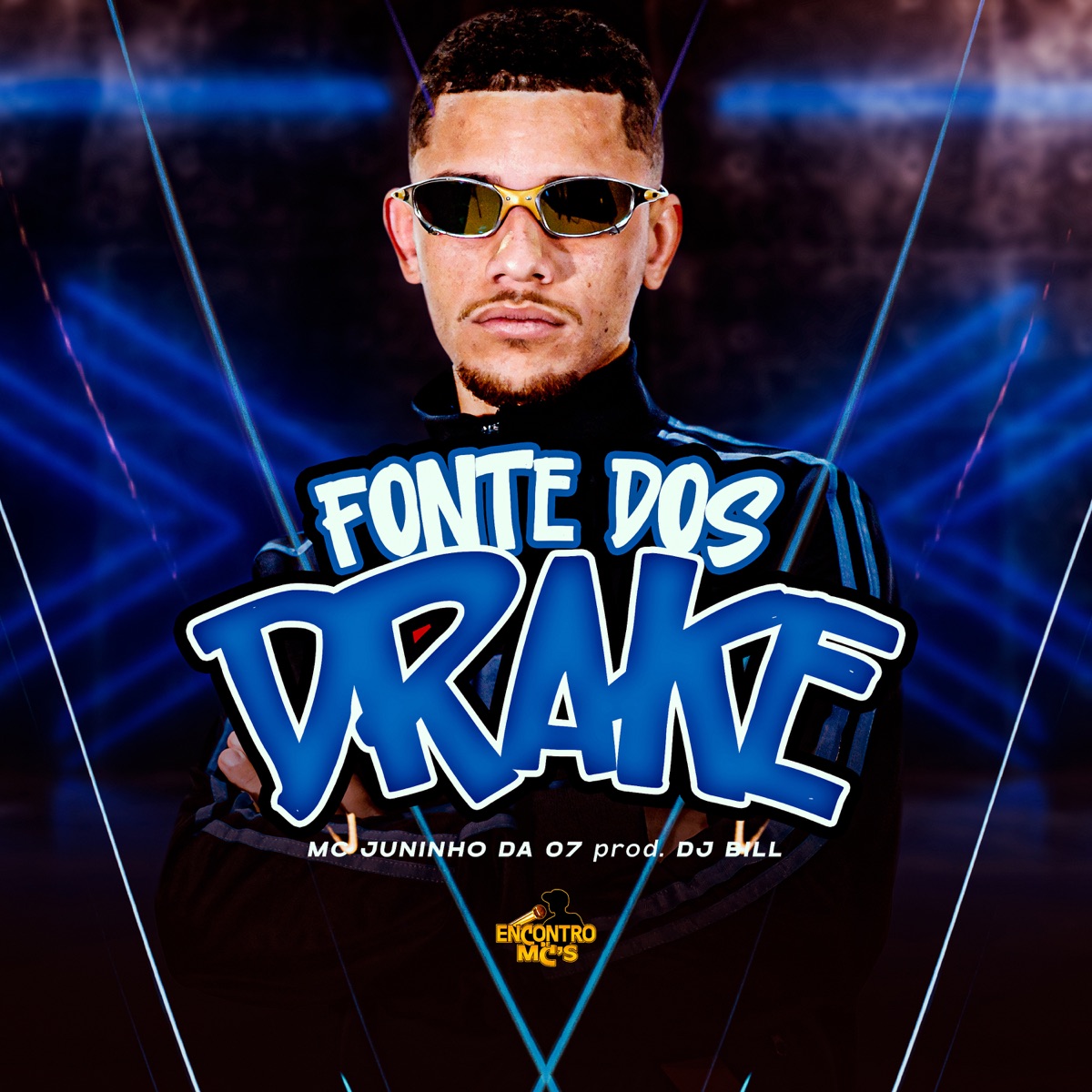 Fonte dos Drake - Single by Mc Juninho da 07 & DJ Bill album cover