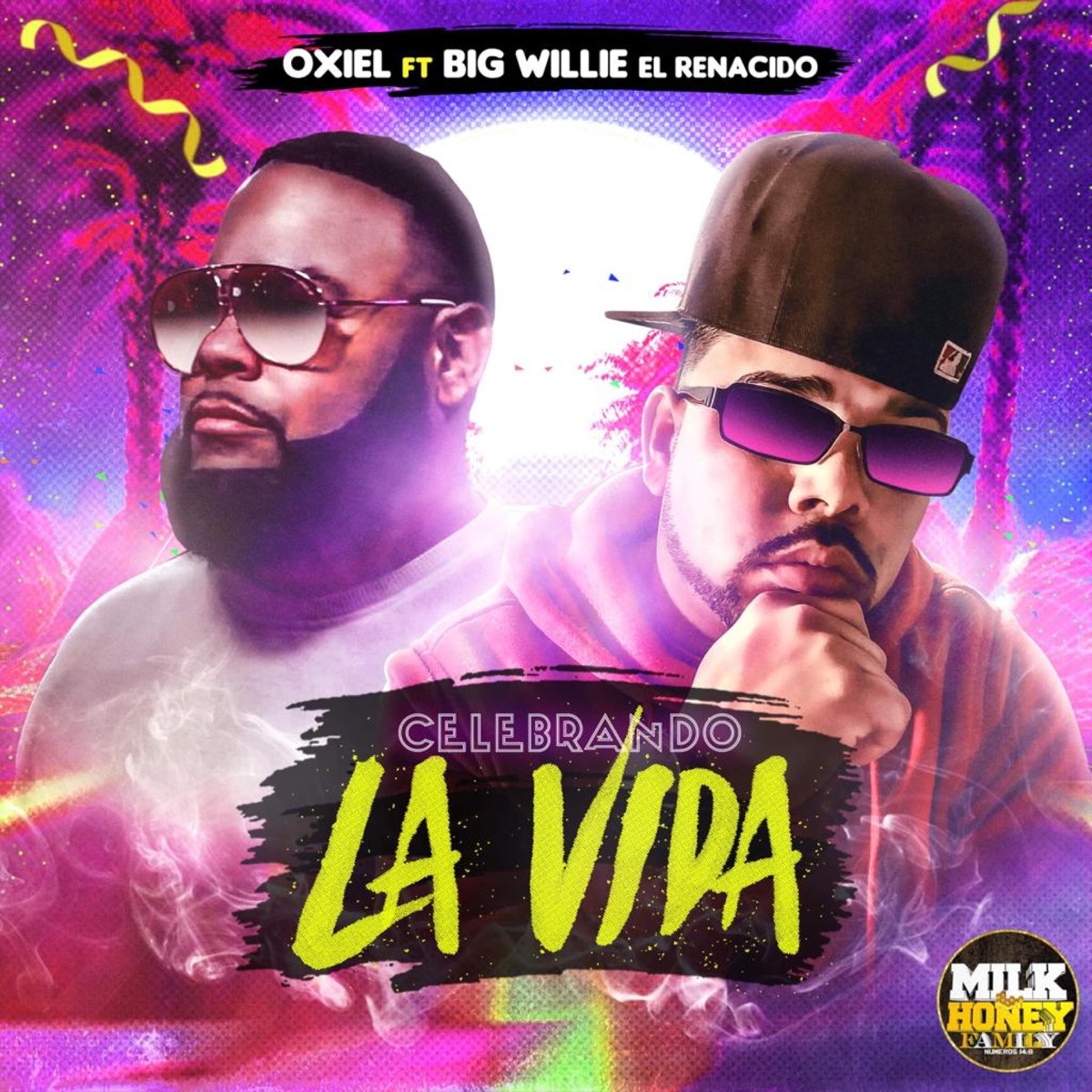 Celebrando La Vida (feat. Oxiel Musics) - Single by Big Willie el Renacido album cover