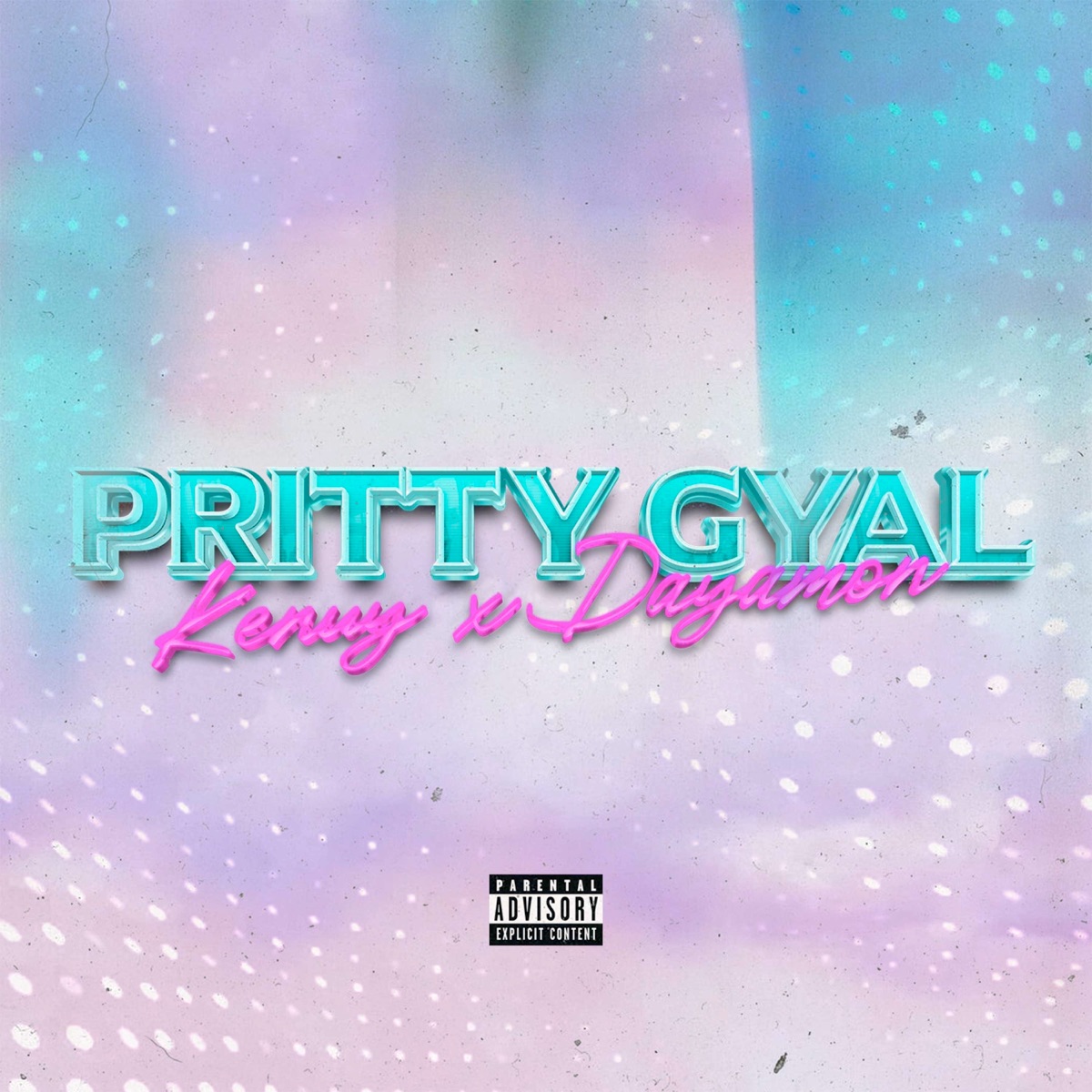 Pritty Gyal - Single by Kenuy & Dayamon album cover