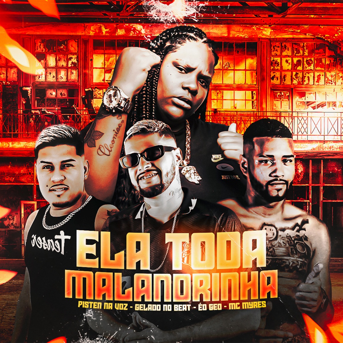 Ela Toda Malandrinha (feat. Mc Myres) - Single by PistenNaVoz, Éo Geo & Gelado No Beat album cover
