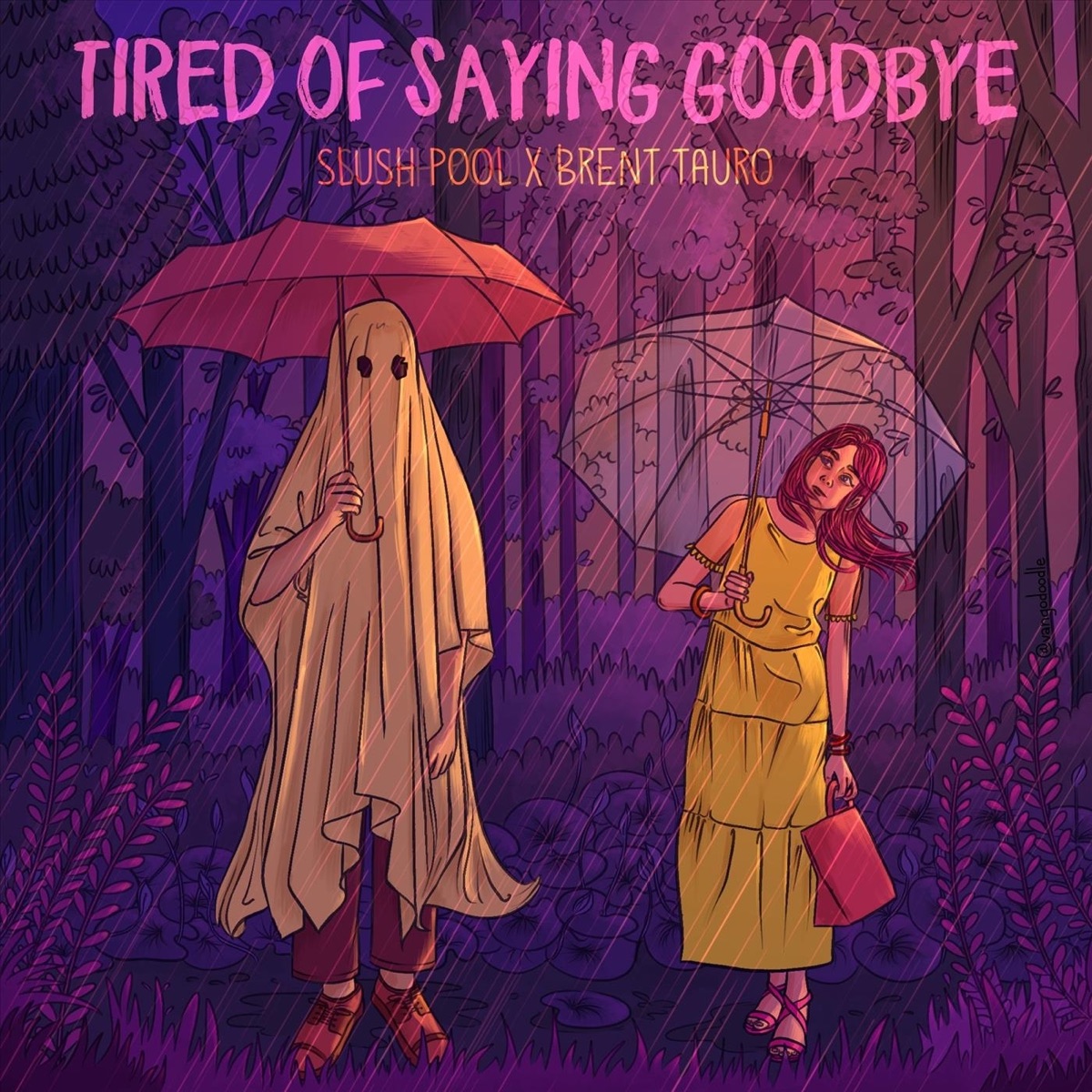 Tired of Saying Goodbye - Single by Slush Pool & Brent Tauro album cover