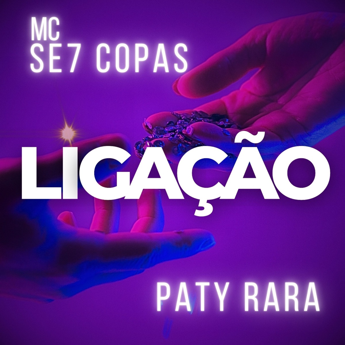 Ligação - Single by MC Se7 Copas & Paty Rara album cover