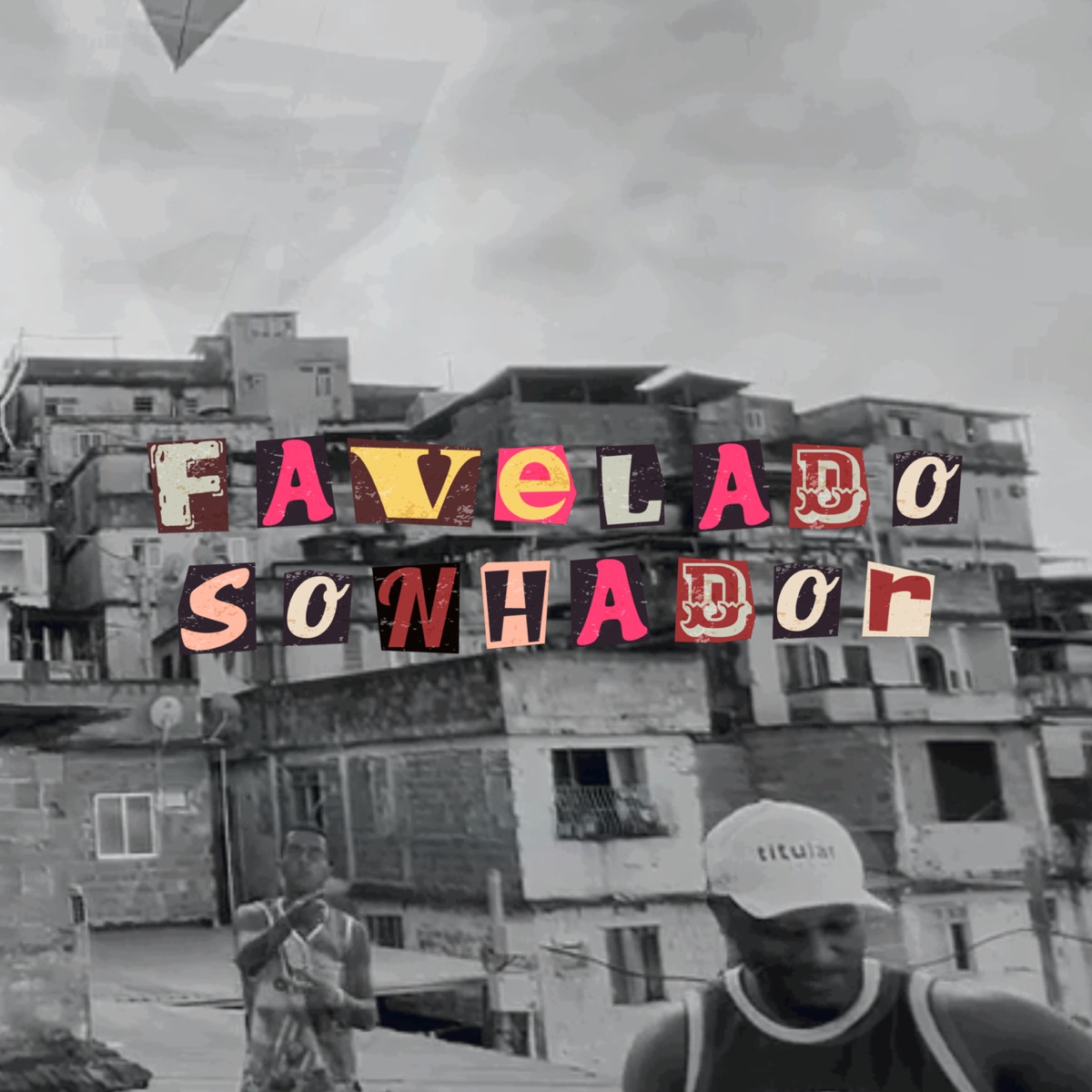 Sonhador Favelado (feat. Nego Tim) - Single by Avatar Fipi, É O JOTA & Ninjja album cover