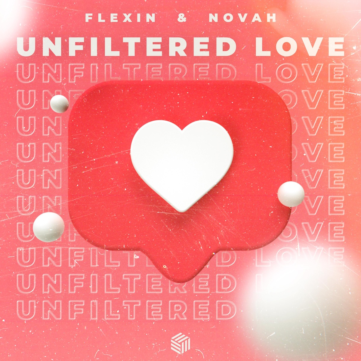 Unfiltered Love - Single by Flexin & Novah album cover