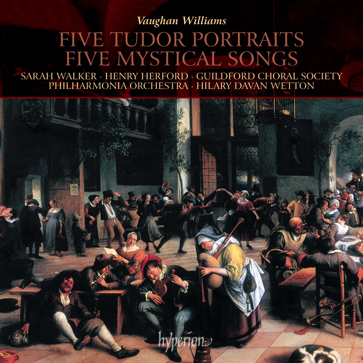 Vaughan Williams: Five Tudor Portraits & Five Mystical Songs by Guildford Choral Society, Philharmonia Orchestra & Hilary Davan Wetton album cover