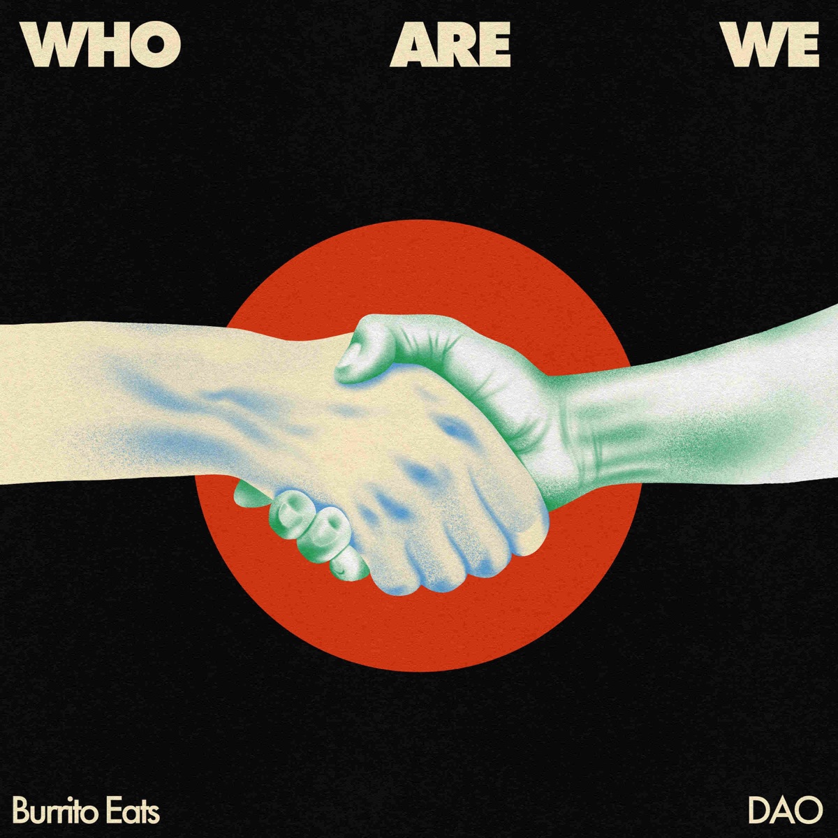 Who Are We - Single by Burrito Eats & DAO album cover