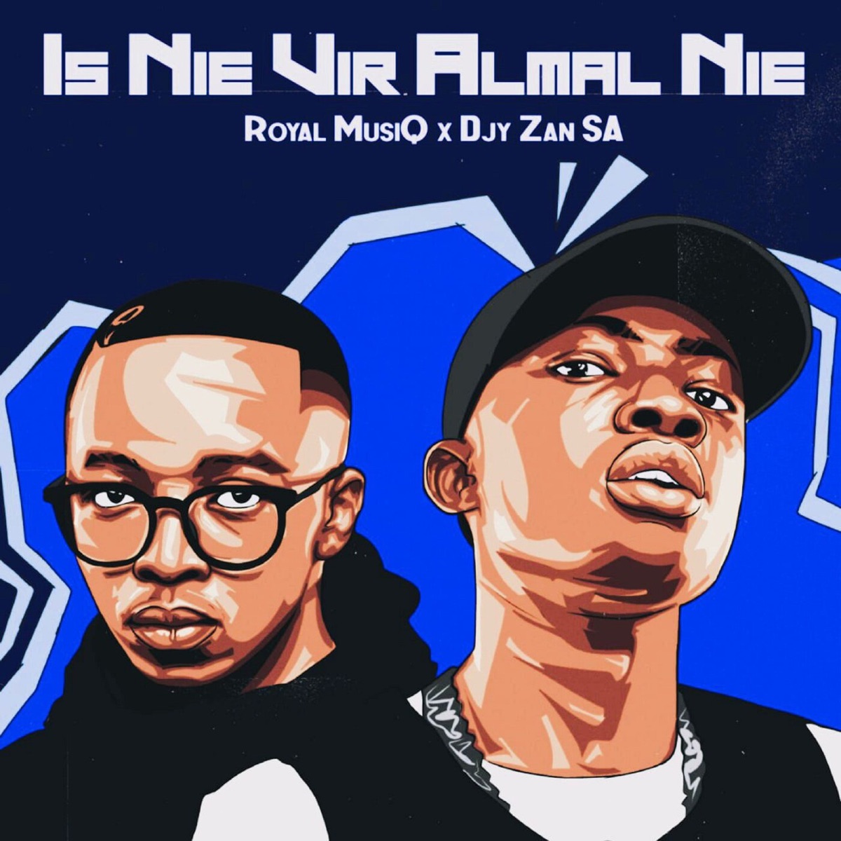 Is Nie Vir Almal Nie by Royal Musiq & Djy Zan SA album cover