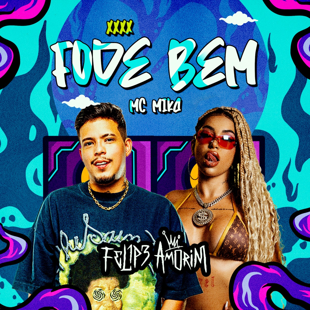 Fode Bem - Single by Felipe Amorim & Mc Mika album cover