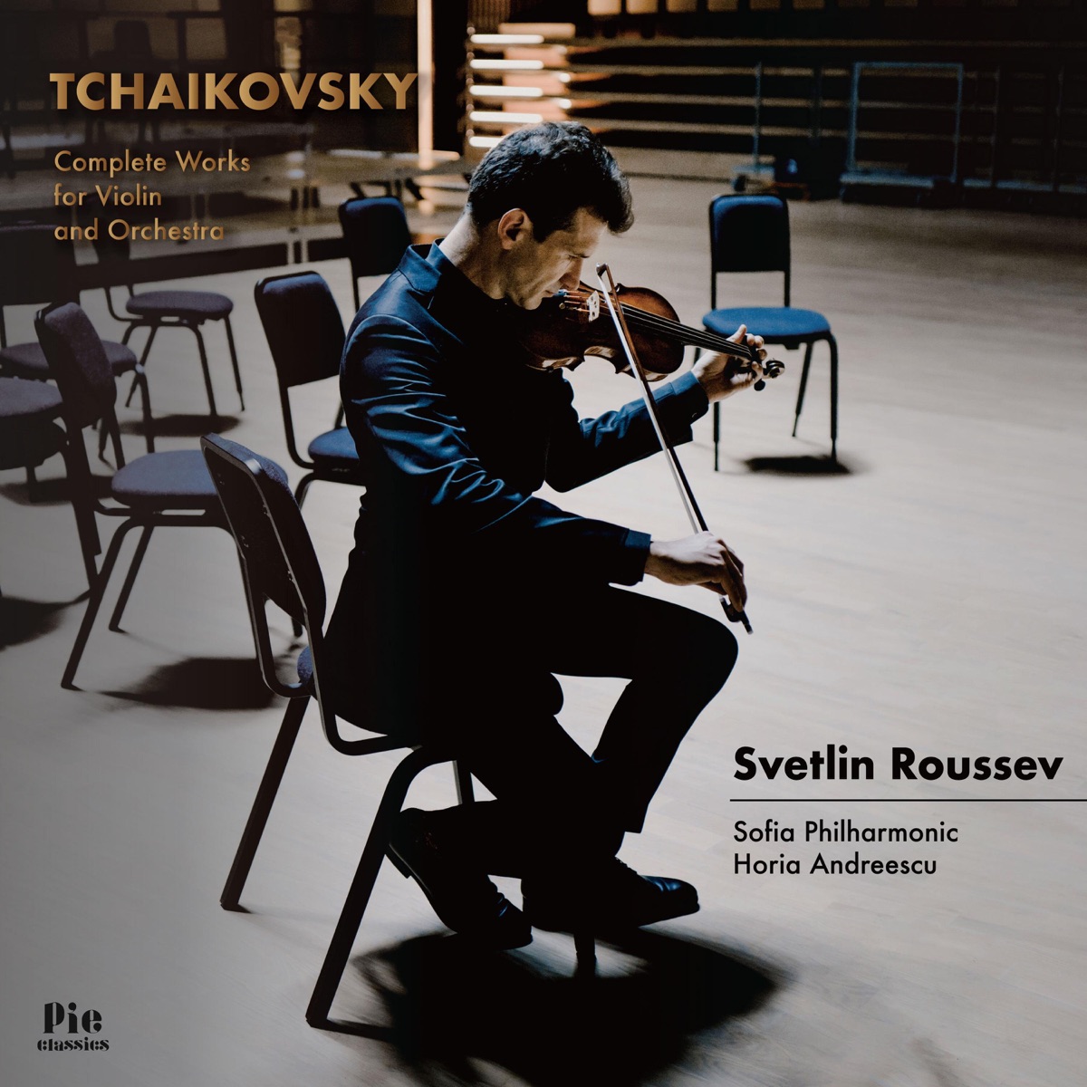 Tchaikovsky: Complete Works for Violin and Orchestra by Svetlin Roussev, Sofia Philharmonic Orchestra & Horia Andreescu album cover