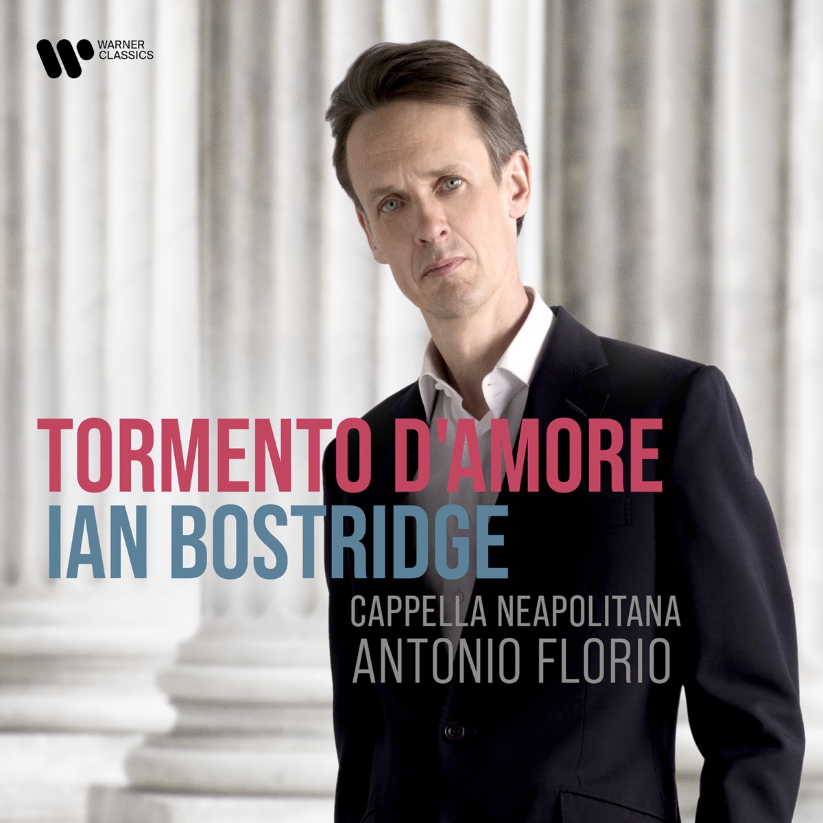 Tormento d’Amore by Ian Bostridge, Cappella Neapolitana & Antonio Florio album cover