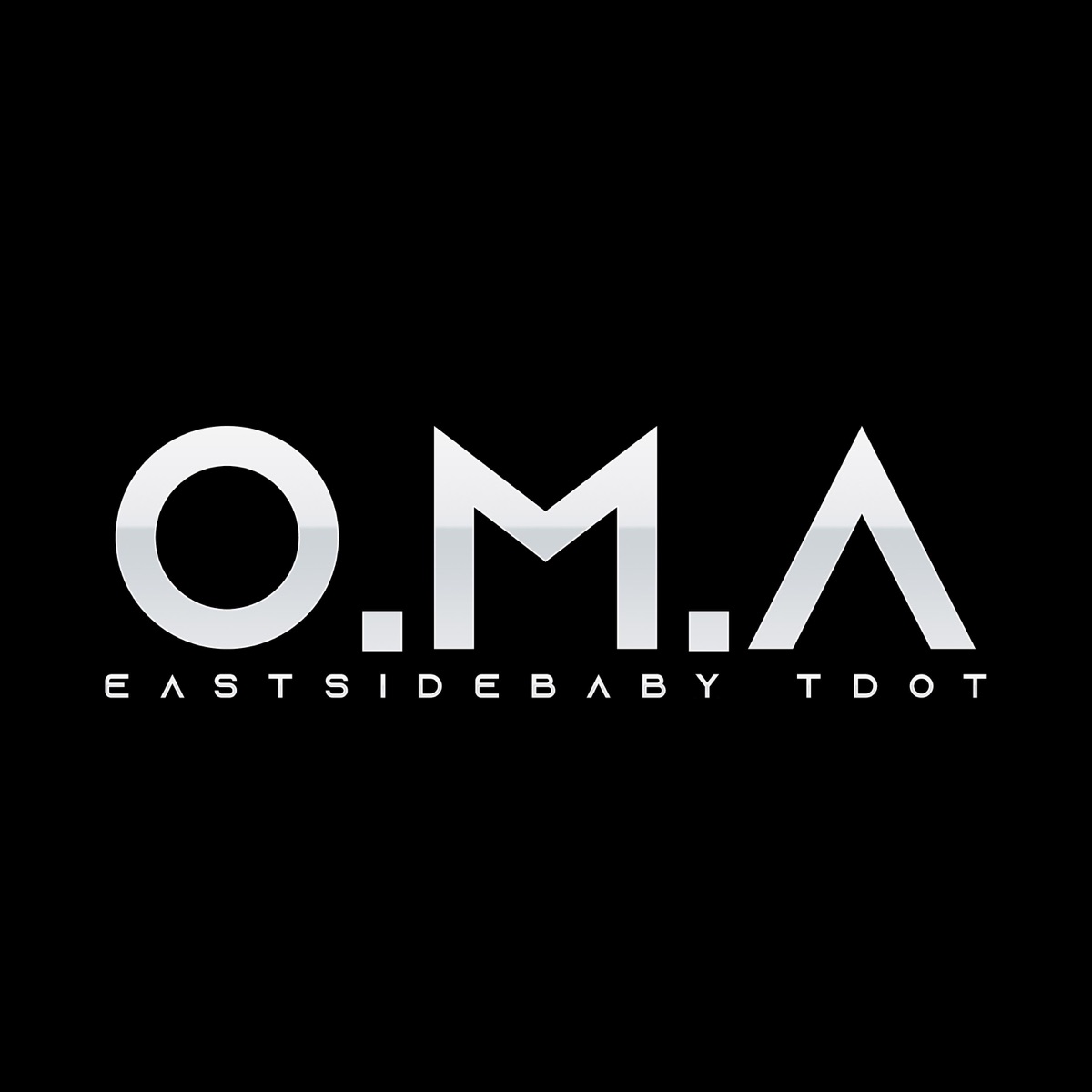 O.M.A - Single by Eastsidebaby Tdot album cover