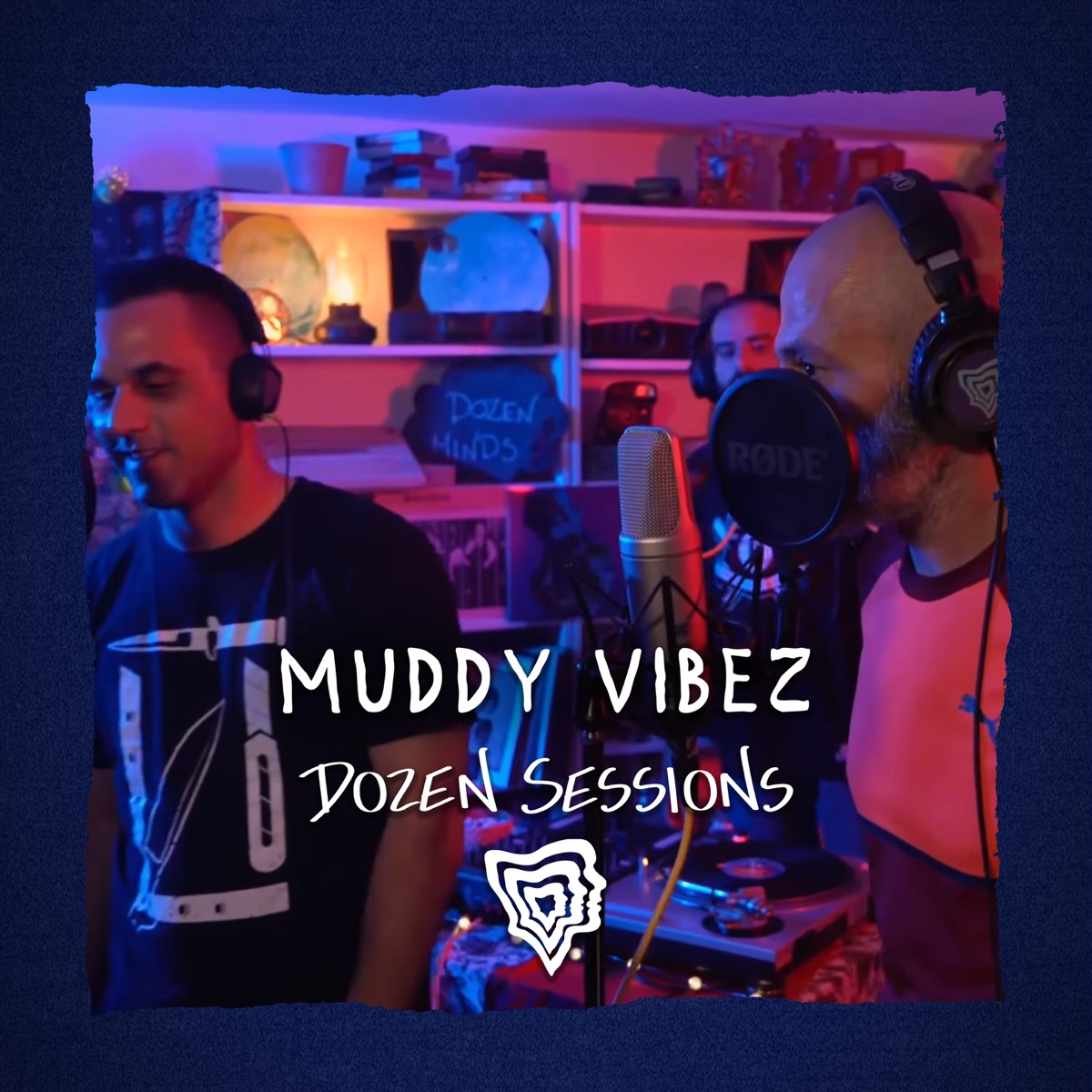 Muddy Vibez - Live at Dozen Sessions - EP by Dozen Minds & Muddy Vibez album cover
