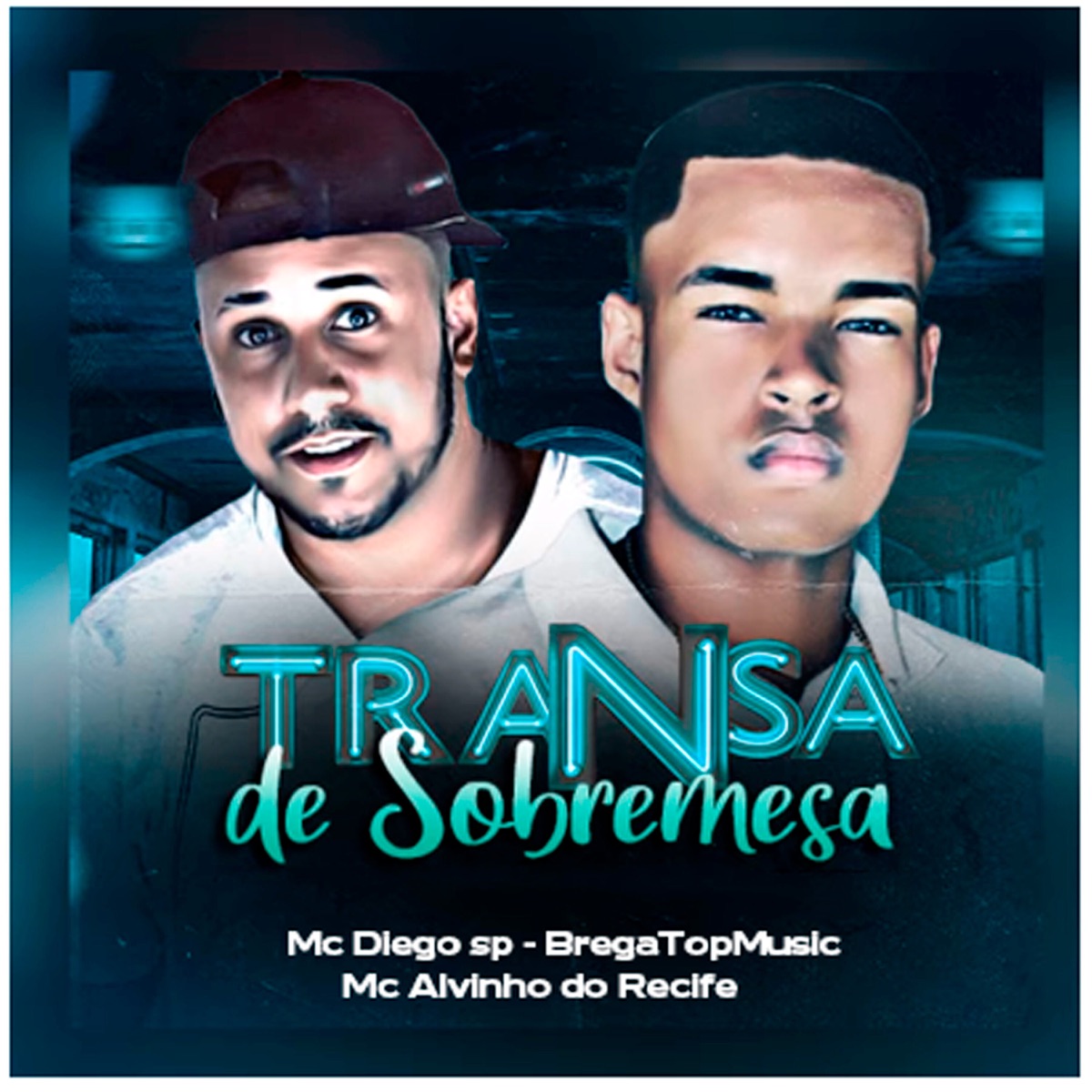 Transa de Sobremesa - Single by MC Diego sp, BregaTopMusic & Mc Alvinho Do Recife album cover