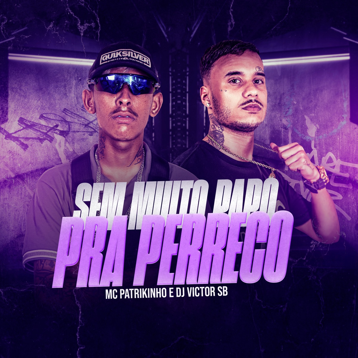 Sem Muito Papo pra Perreco - Single by Mc Patrikinho & Dj Victor SB album cover