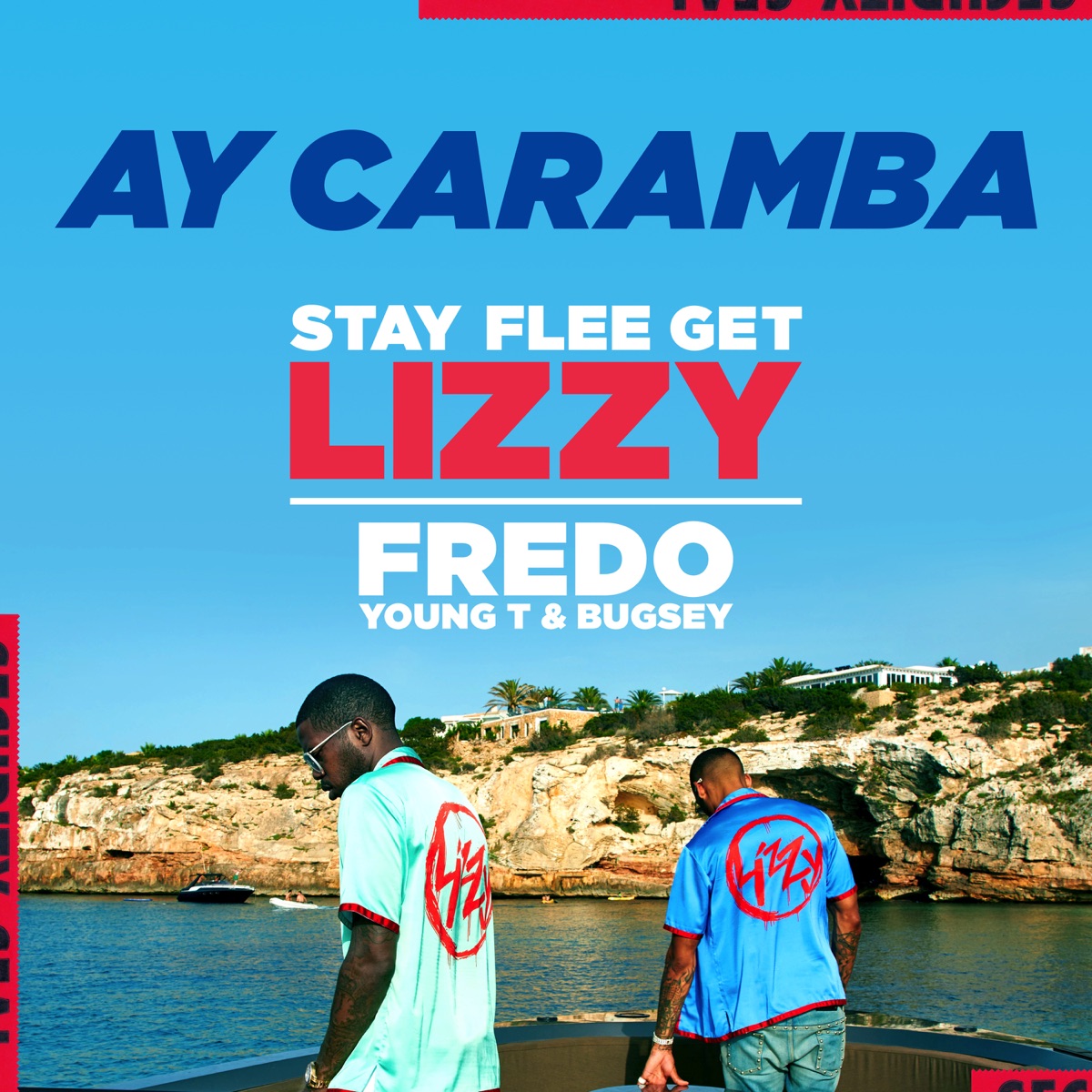 Ay Caramba - Single by Stay Flee Get Lizzy, Fredo & Young T & Bugsey album cover