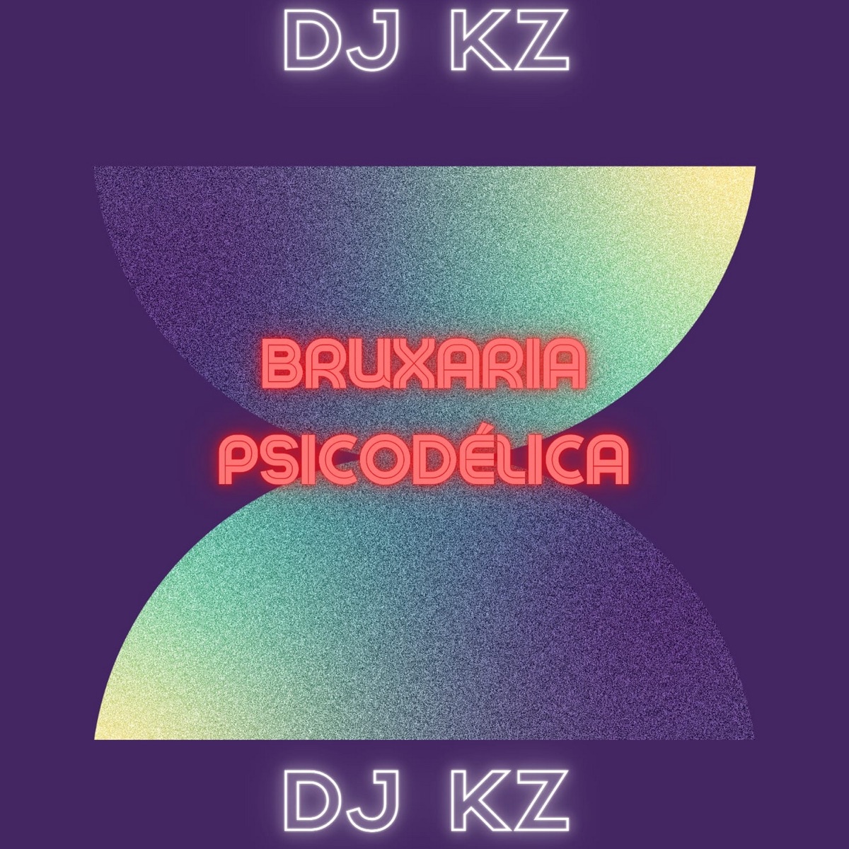 Bruxaria Psicodélica (feat. Mc Danzito) - Single by DJ KZ album cover