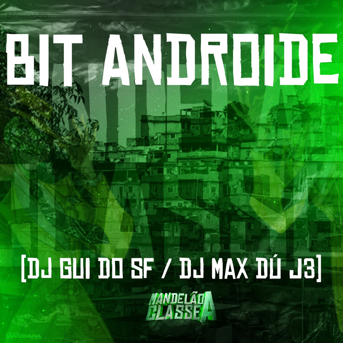 Bit Androide - Single by DJ Max du J3 & dj gui do sf album cover