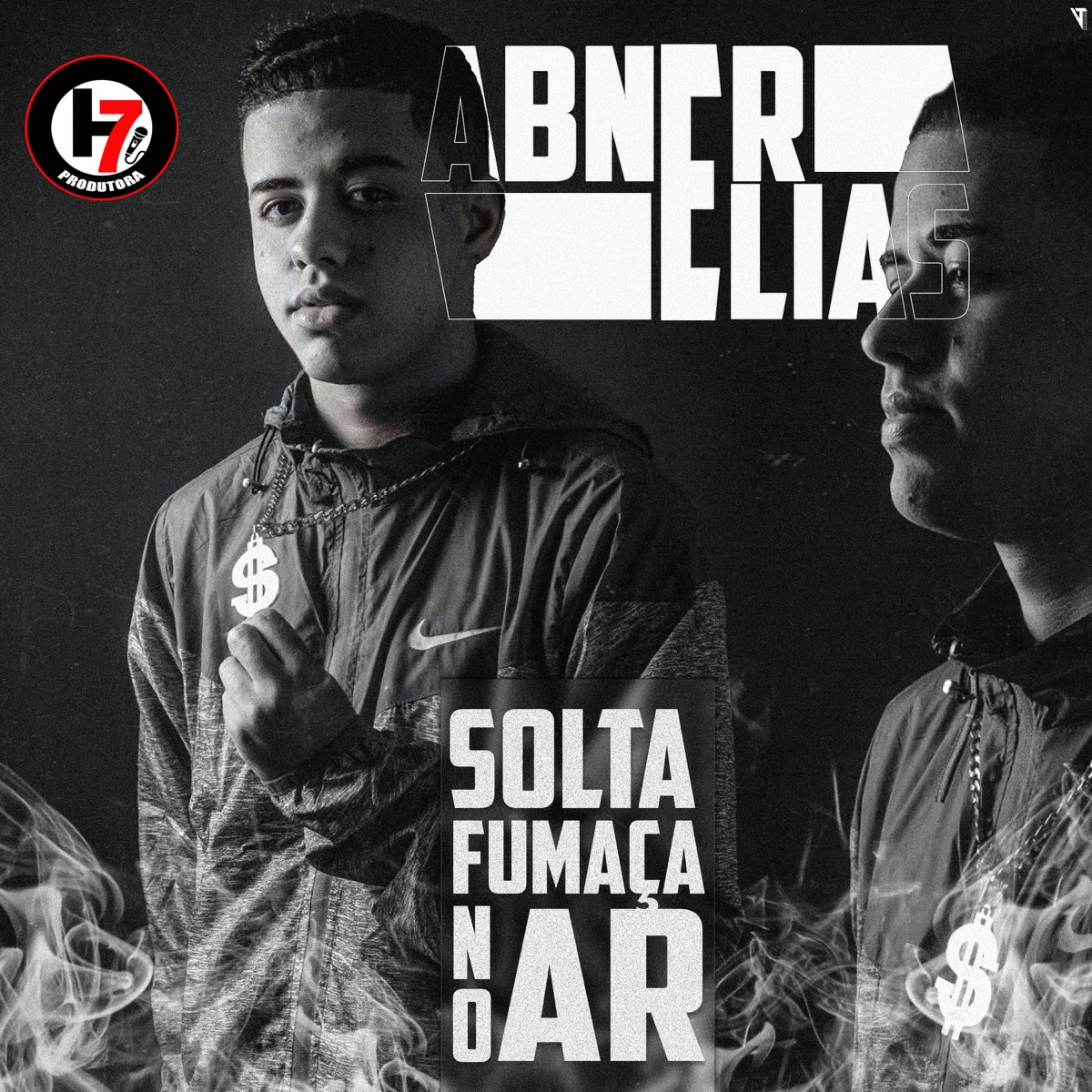 Solta Fumaça no Ar - Single by DJ H7 & abner elias album cover