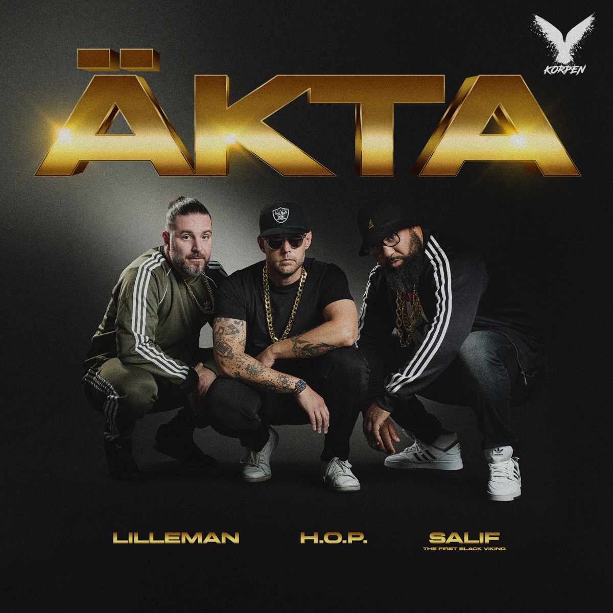 Äkta (Radio Edit) [feat. Hop, Lilleman & Salif the First Black Viking] - Single by Korpen album cover