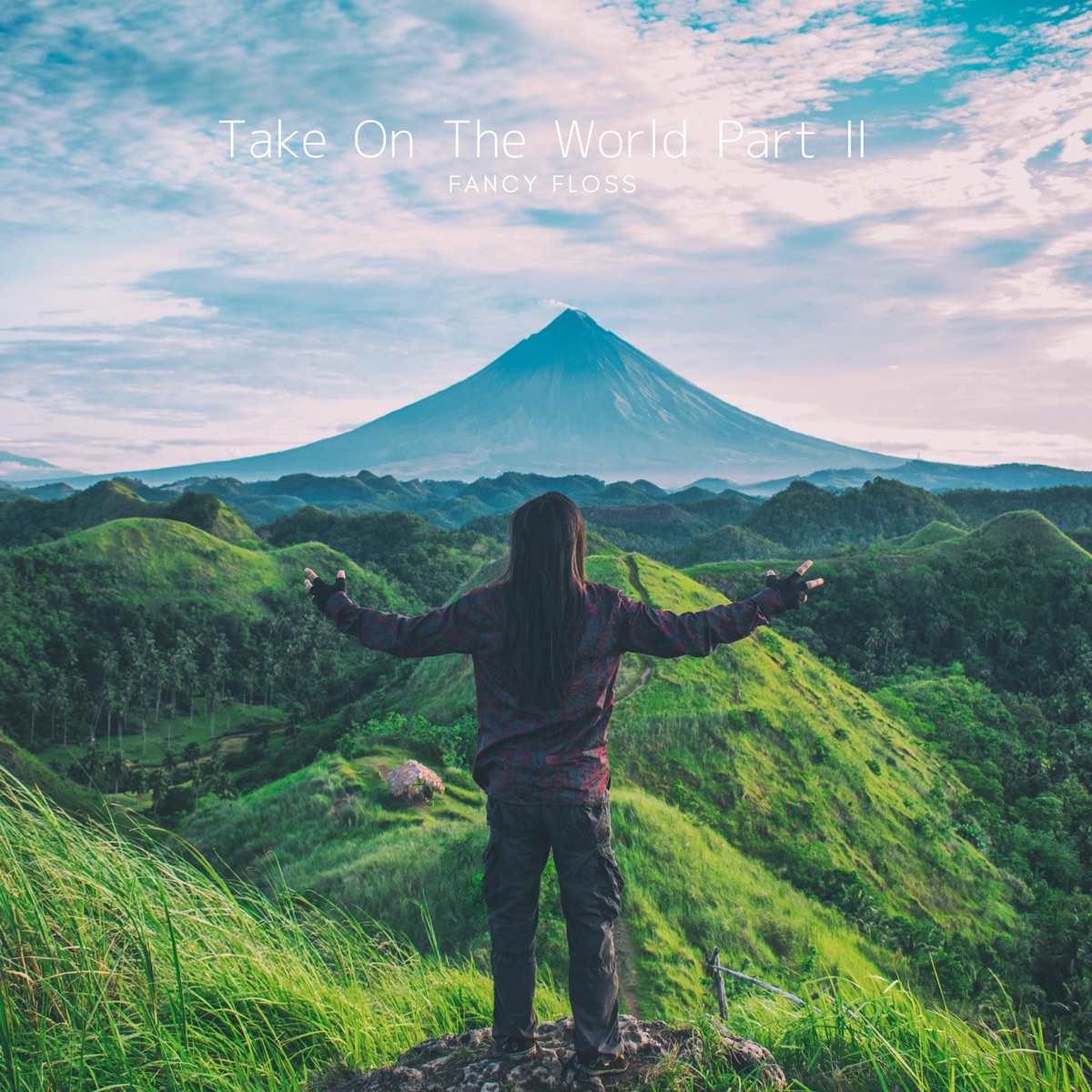 Take On the World Pt.Ⅱ - Single by Fancy Floss album cover