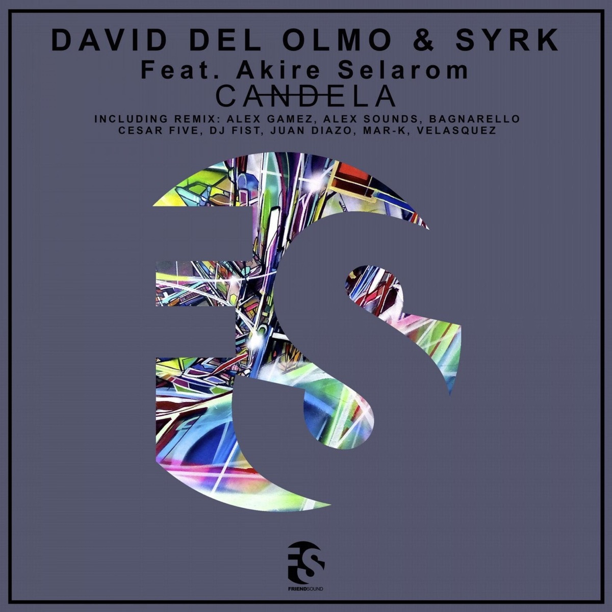 Candela (feat. Akire Selarom) by David Del Olmo & Syrk album cover
