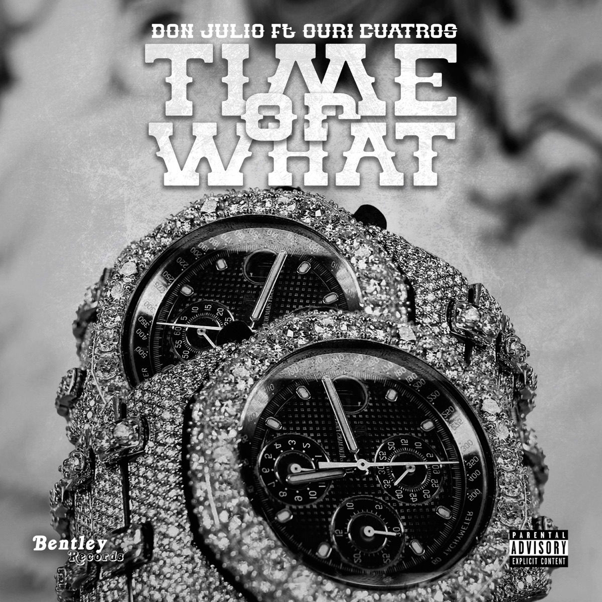 Time or What (feat. Ouri Cuatros) - Single by Don Julio album cover
