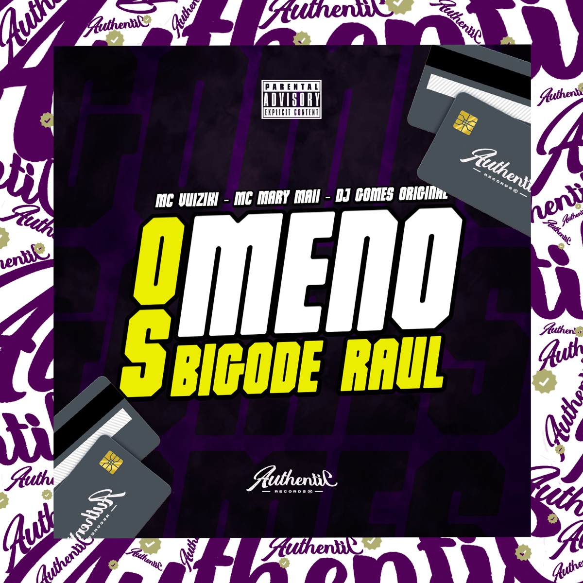 Os Meno Bigode Raul (feat. MC VUIZIKI & Mc Mary Maii) - Single by DJ Gomes Original album cover