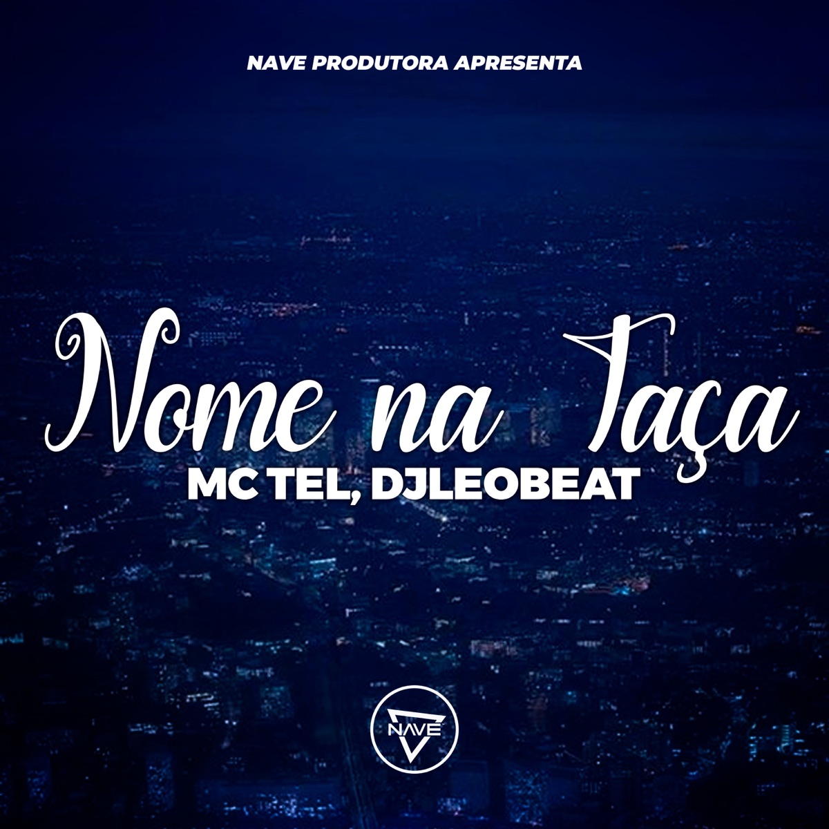 Nome Na Taça - Single by Mc Tel & DjLeoBeat album cover