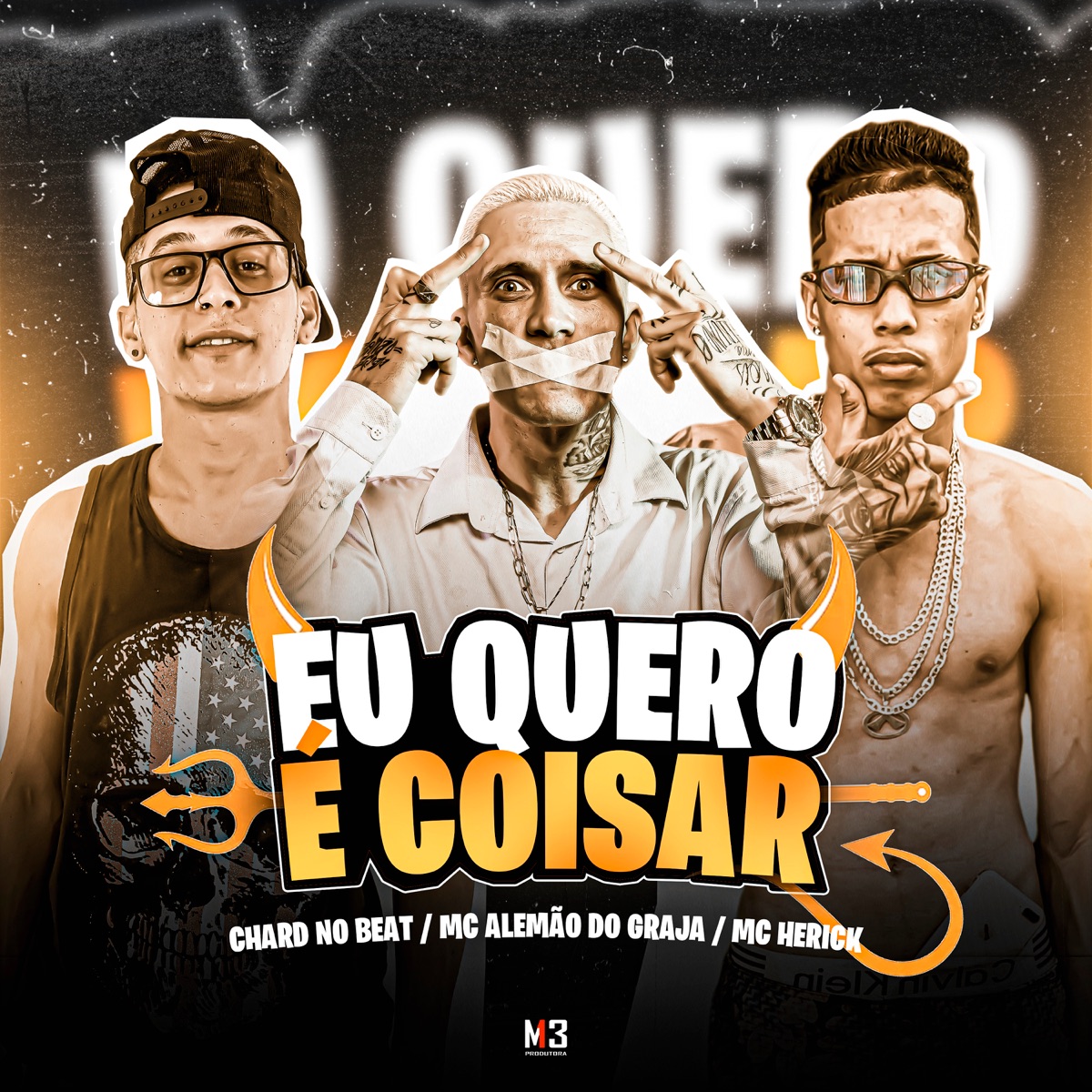 Eu Quero É Coisar - Single by Chard no Beat, mc herick & MC Alemão do Graja album cover
