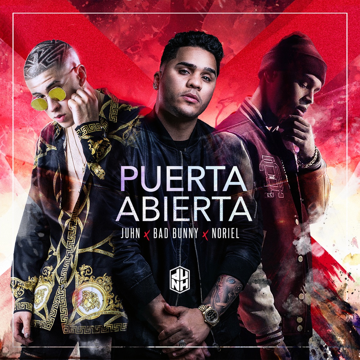 Puerta Abierta (feat. Bad Bunny, Noriel) - Single by Juhn album cover artwork