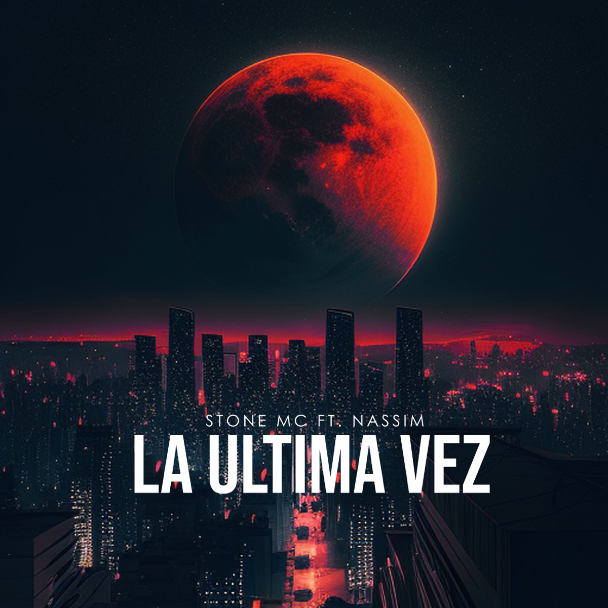 La Última Vez (feat. Nassim) - Single by Stone Mc album cover