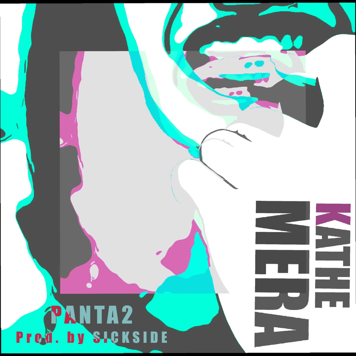 Kathe Mera - Single by Sickside & PANTA2 album cover
