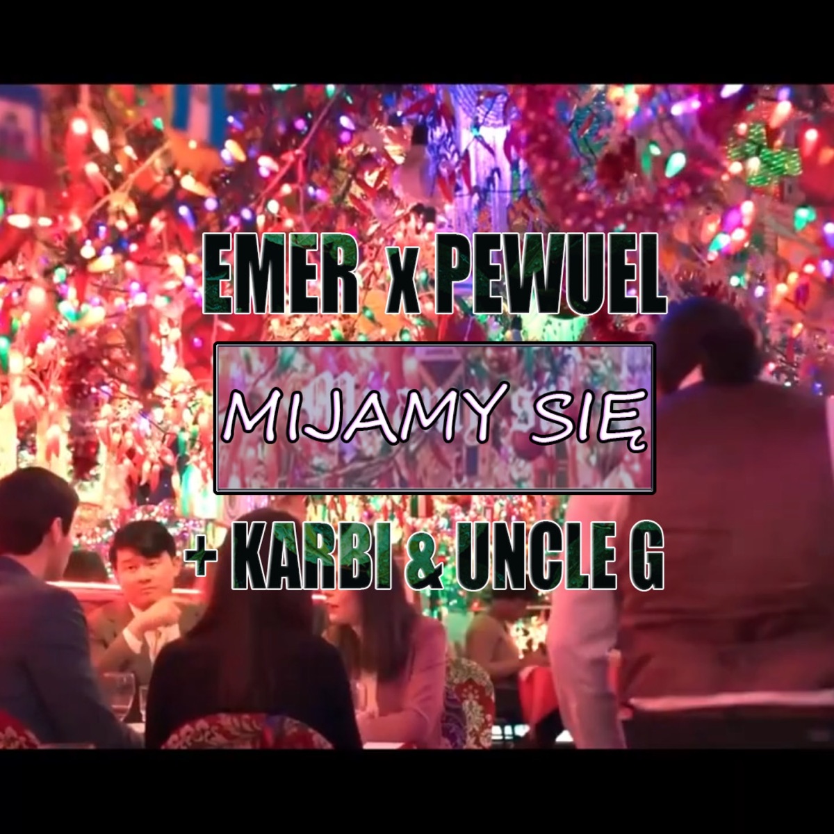 Mijamy sie (feat. Pewuel, Karbi & UNCLE G) - Single by EMER album cover