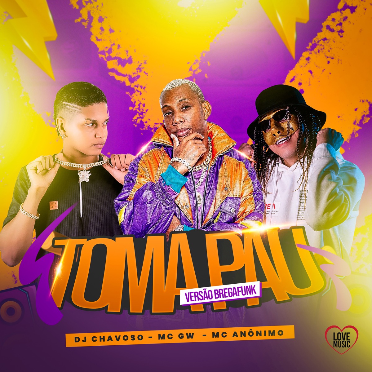Toma Pau Versão Bregafunk - Single by MC Anônimo, MC GW & DJ Chavoso album cover