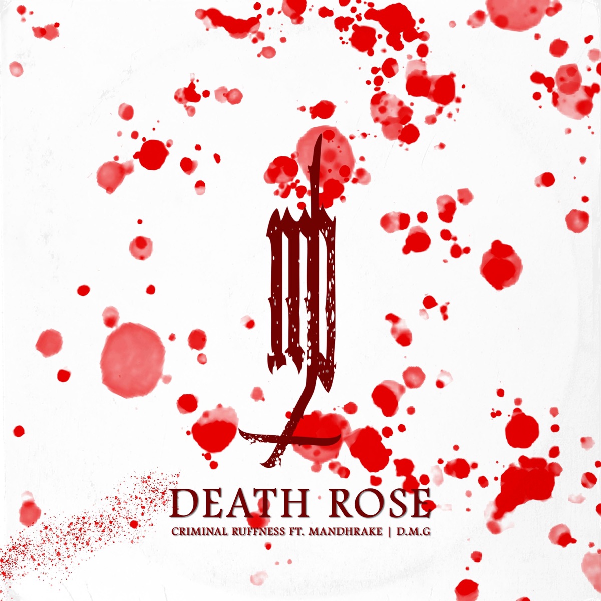 Death Rose (feat. dmg & Mandhrake) - EP by Criminal Ruffness album cover