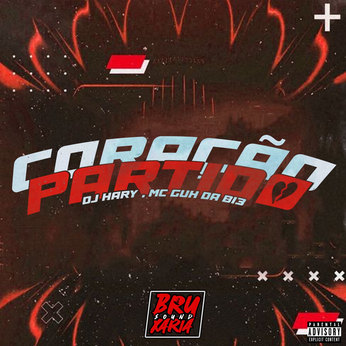 Coração Partido - Single by DJ HARY & MC GUH DA B13 album cover