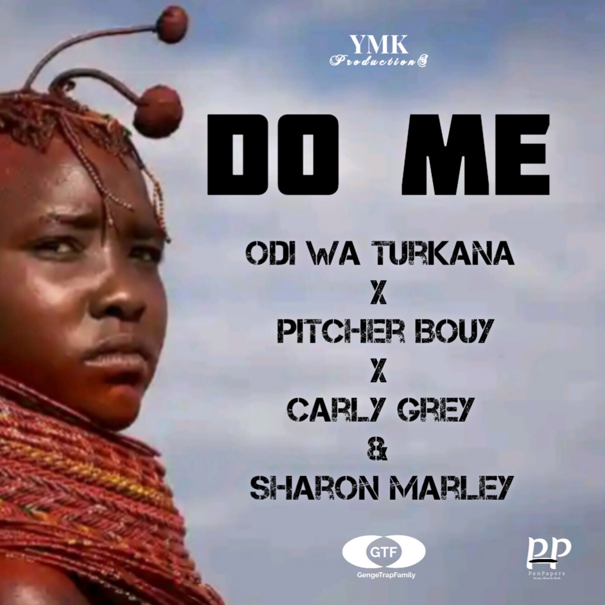 Do Me (feat. Carly Grey, Pitcher Buoy, Sharon Marleh & Goddie Andre) - Single by Odi Wa Turkana album cover