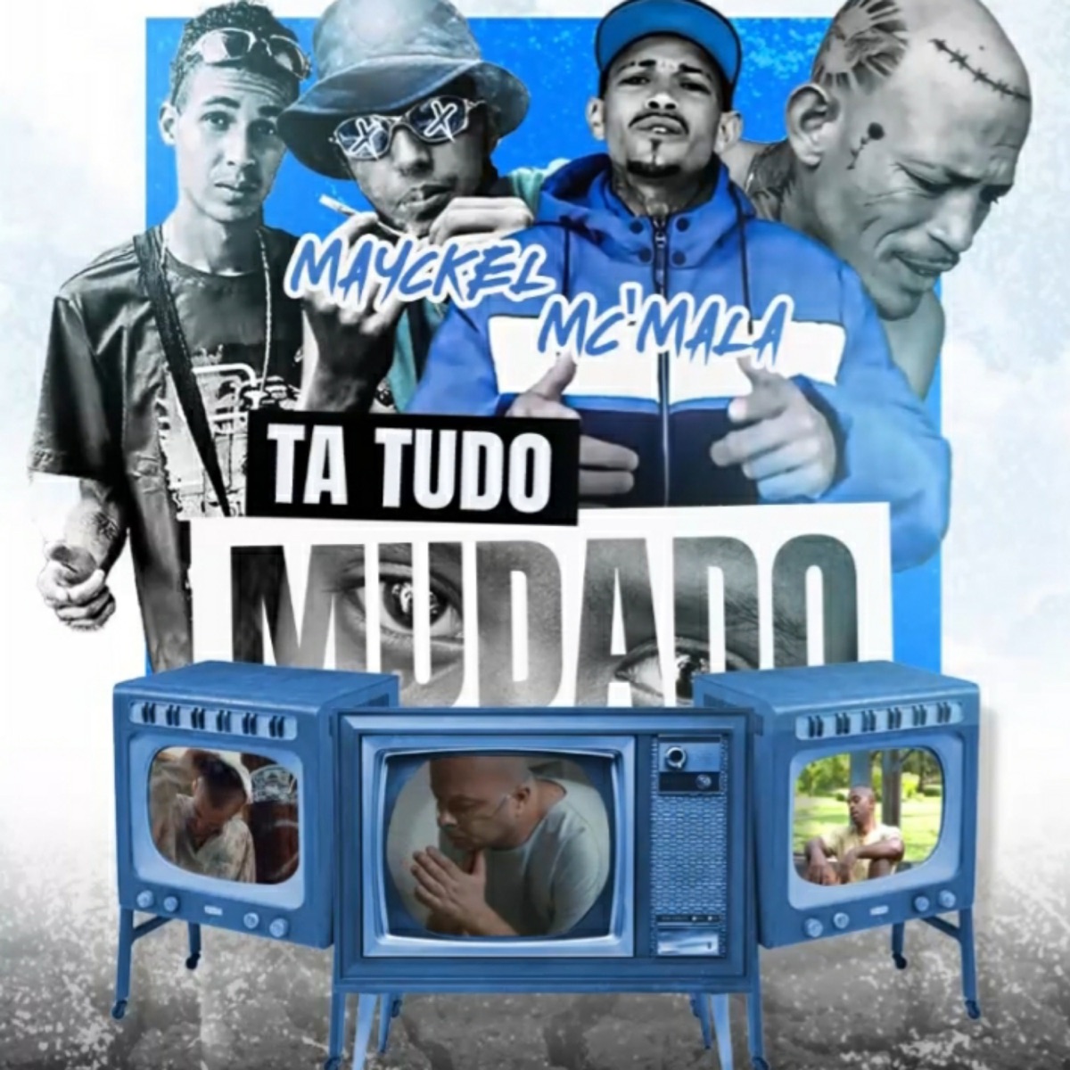 Ta Tudo Mudado - Single by Mc Mala & Mayckel album cover
