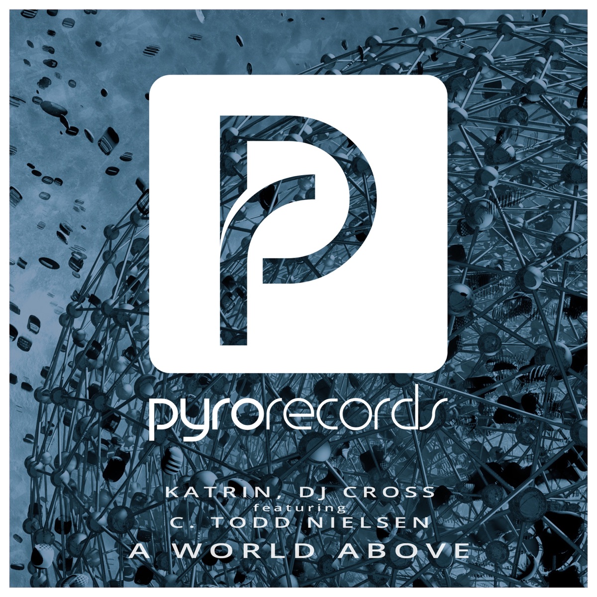 A World Above (feat. C. Todd Nielsen) - Single by Katrin & DJ Cross album cover