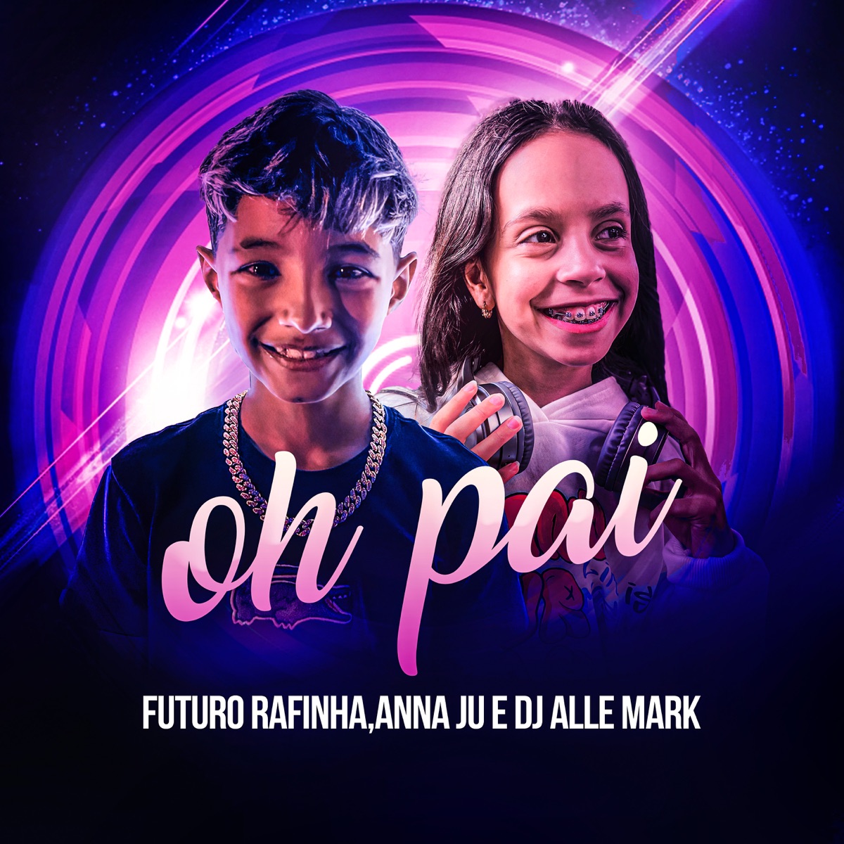 Oh Pai - Single by Futuro Rafinha, Anna Ju & dj Alle Mark album cover