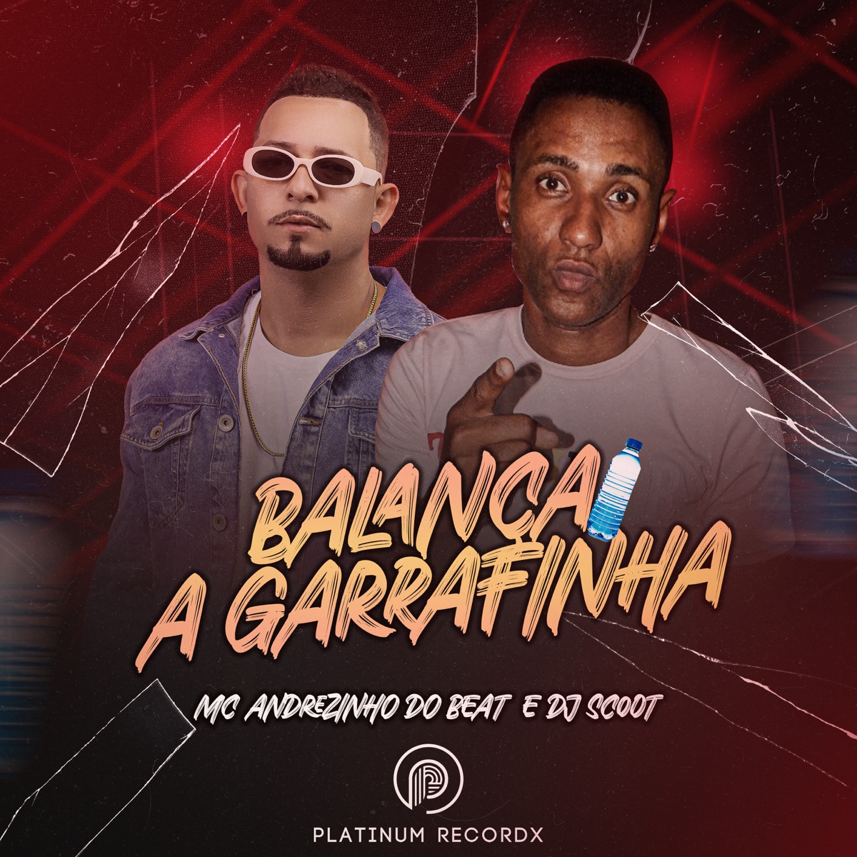 Balança a Garrafinha - Single by MC ANDREZINHO DO BEAT & Dj Scoot album cover
