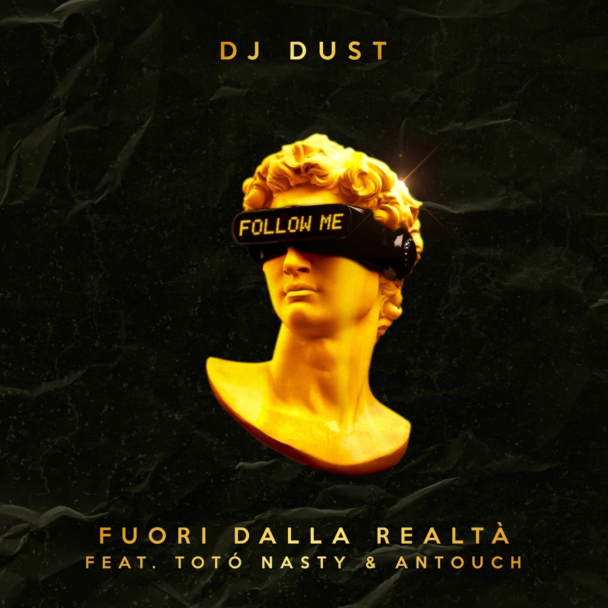 FUORI DALLA REALTÀ (feat. Totò Nasty & Antouch) - Single by Dj Dust album cover