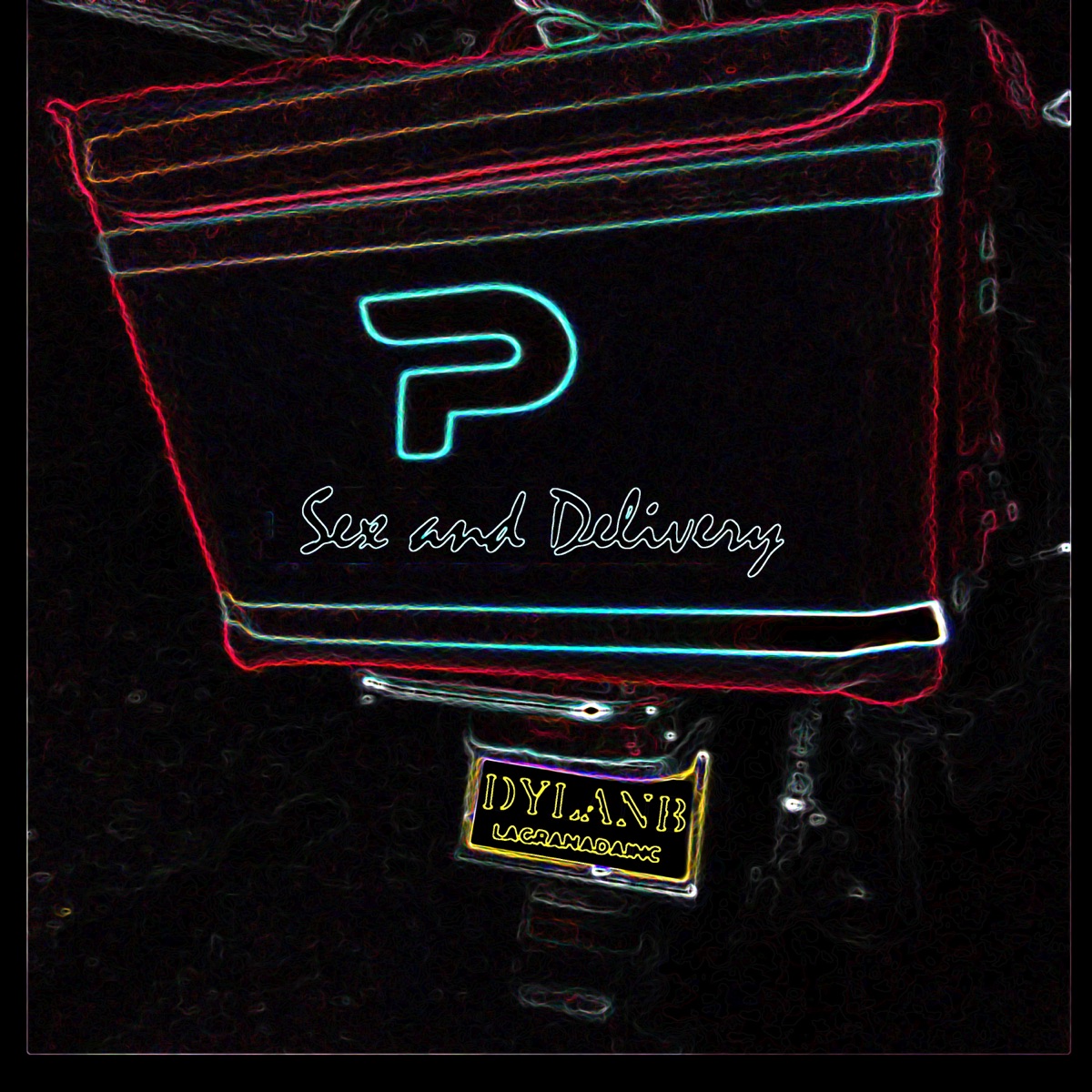 Sex And Delivery - Single by Dylan Bay album cover