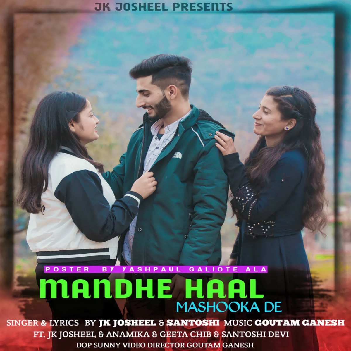 Mandhe Haal Mashooka De - Single by Jk Josheel & Santoshi album cover