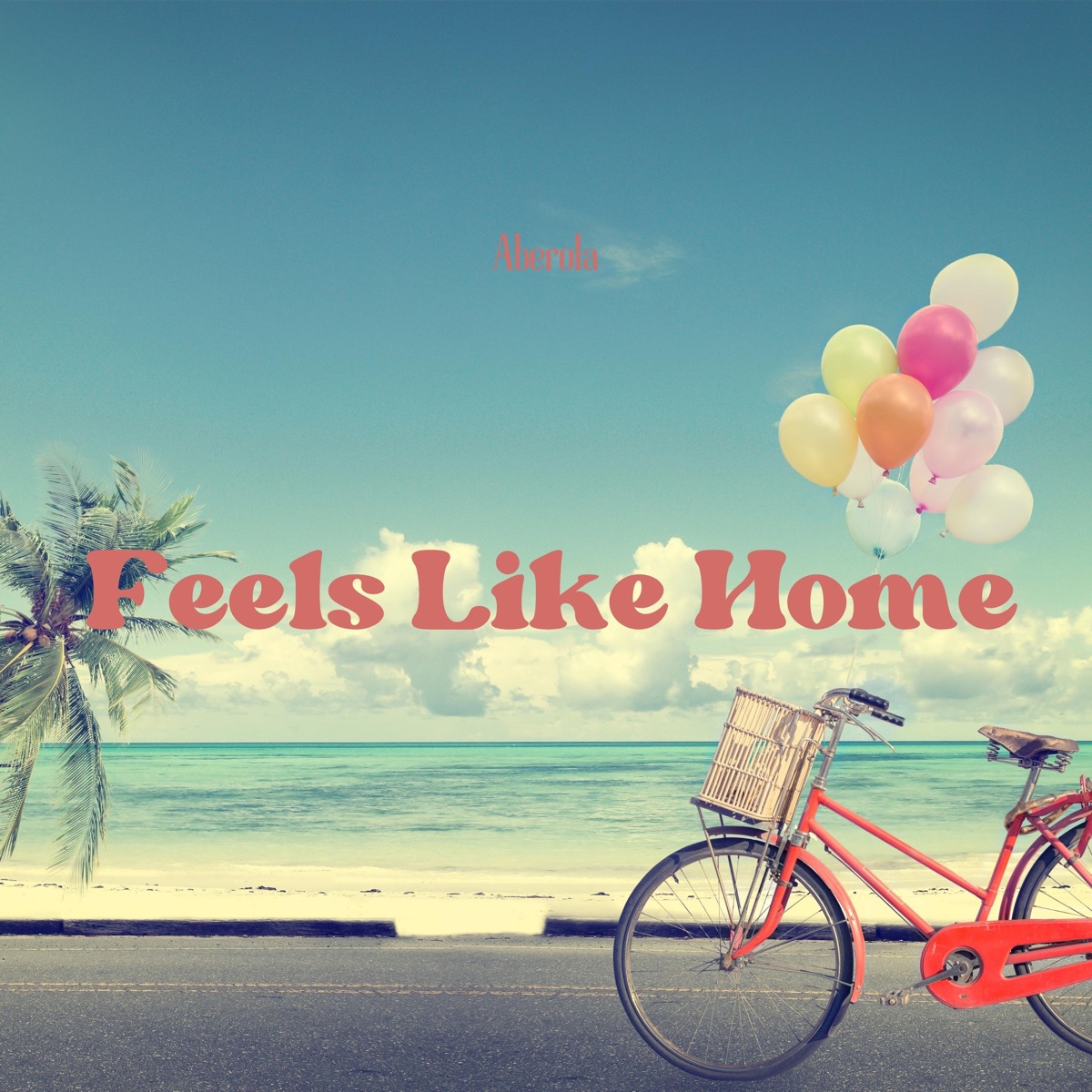 Feels Like Home - Single by Aberola album cover