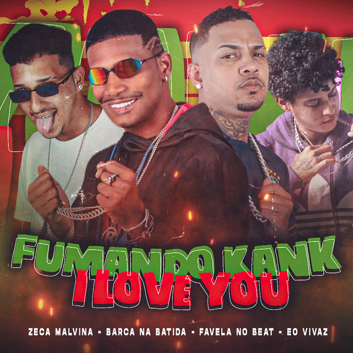 Fumando Kank I Love You (feat. Eo Vivaz) - Single by Barca Na Batida, Favela No Beat & Zeca malvina album cover