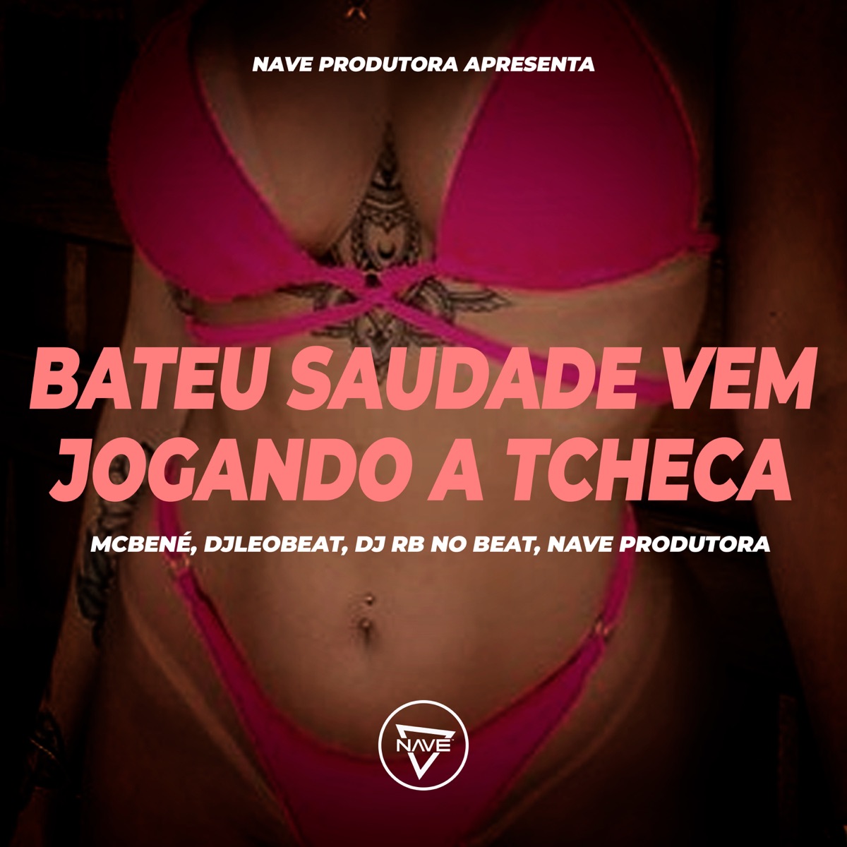 Bateu Saudade Vem Jogando A Tcheca - Single by Dj RB no Beat, Mcbené, DjLeoBeat & Nave Produtora album cover