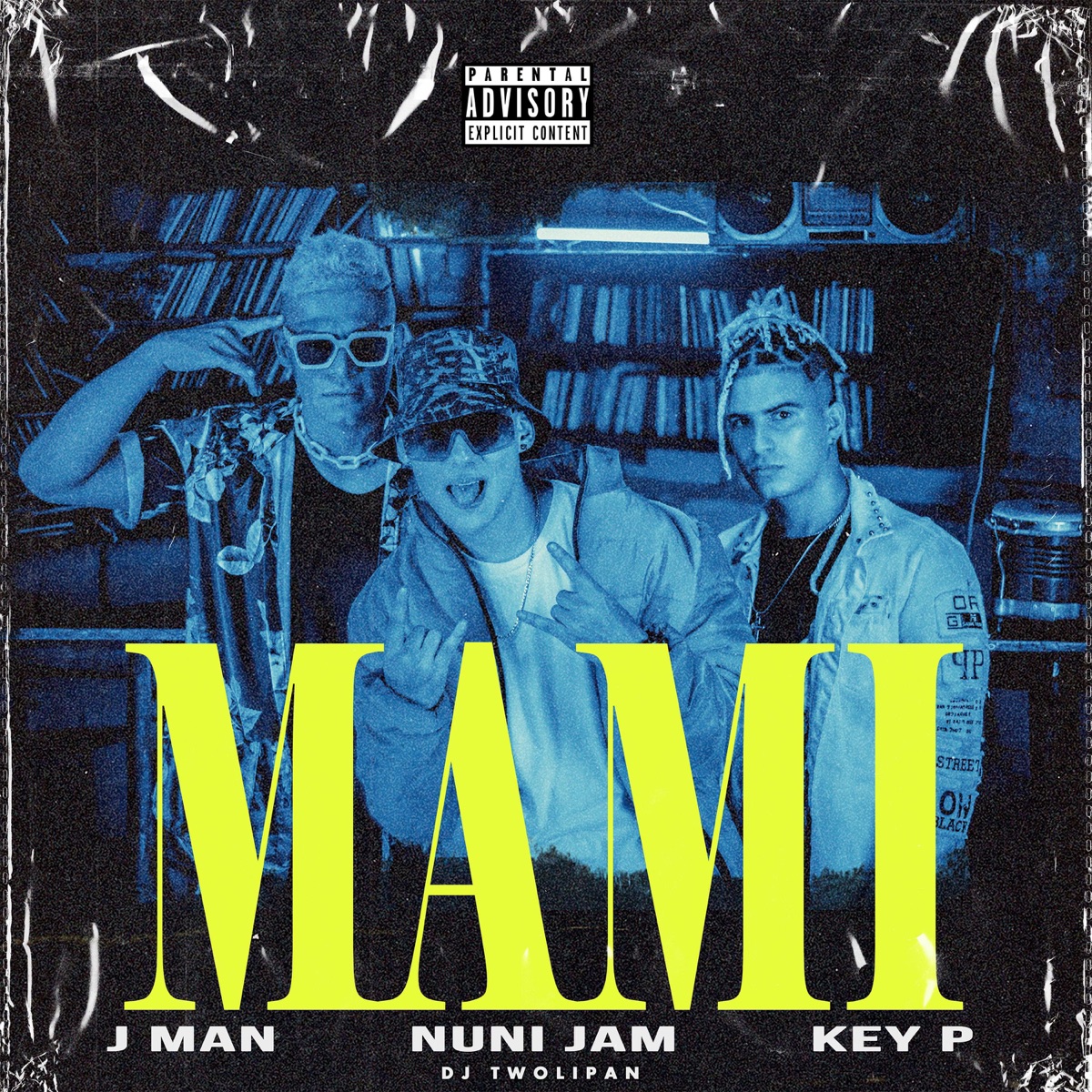 Mami - Single by Nuni Jam, Key-P & J. Man album cover
