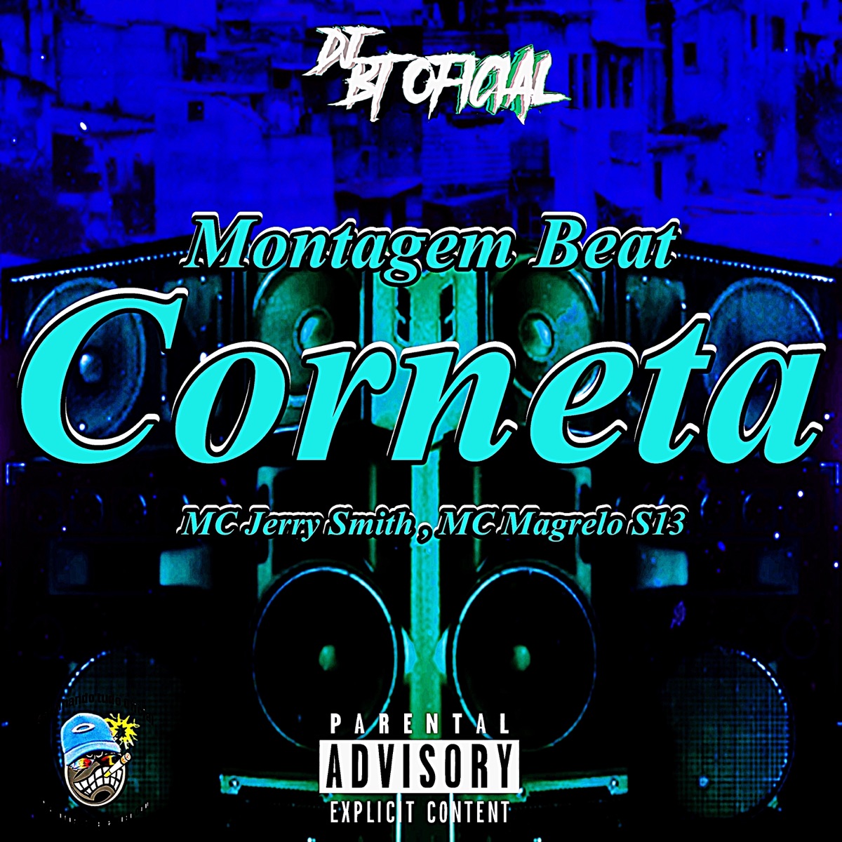 Montagem Beat Corneta (feat. MC Magrelo S13 & MC Jerry Smith) - Single by Dj BT Oficial album cover