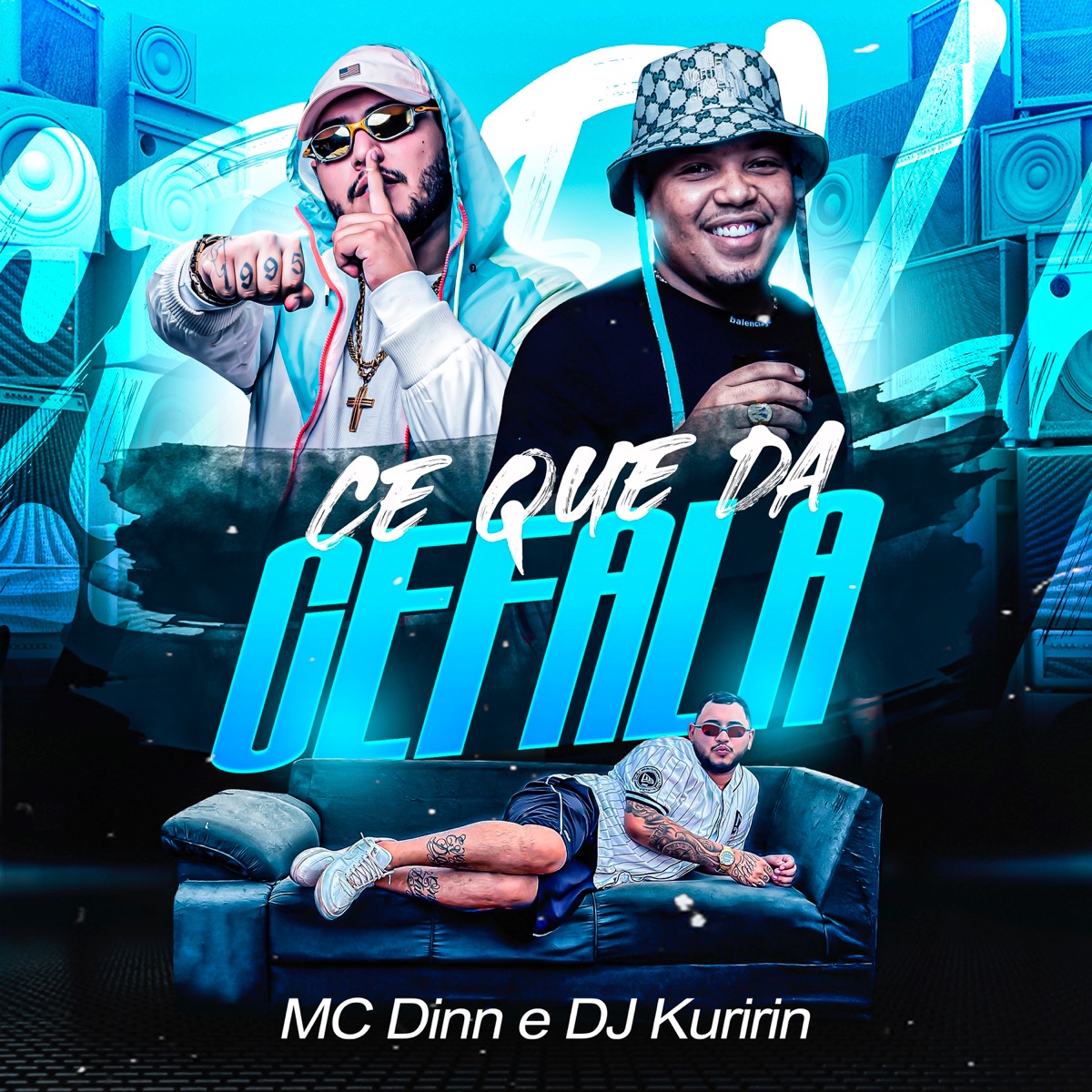 Cê Que Dá Cê Fala - Single by Dj Kuririn & MC Dinn album cover